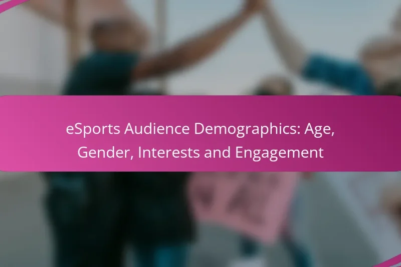 eSports Audience Demographics: Age, Gender, Interests and Engagement