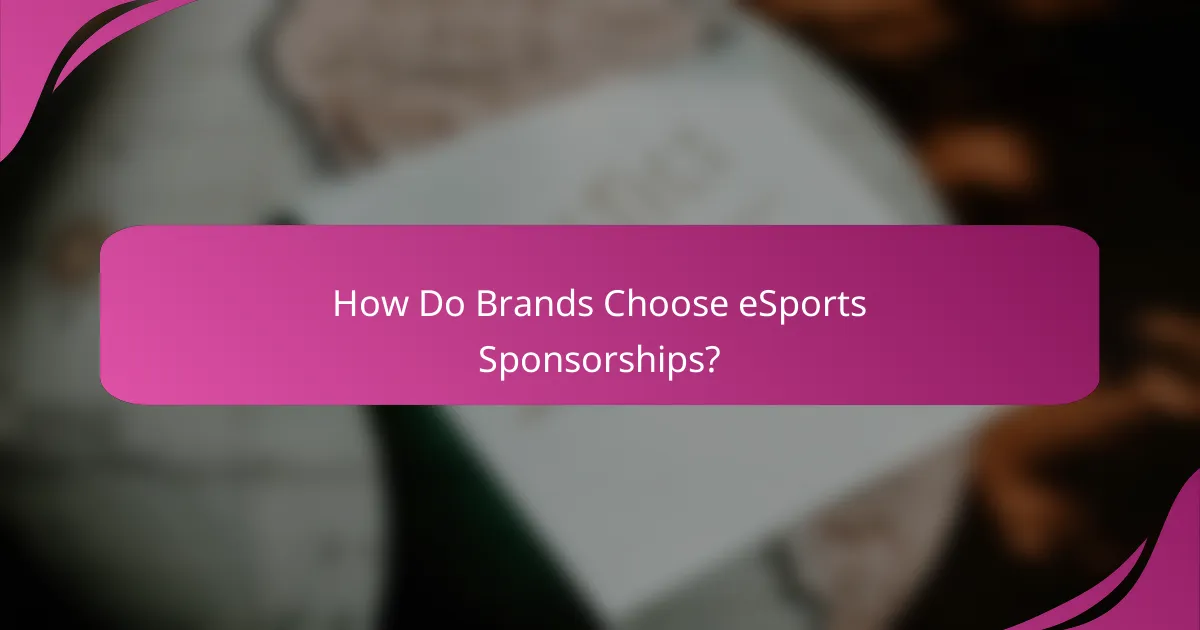 How Do Brands Choose eSports Sponsorships?