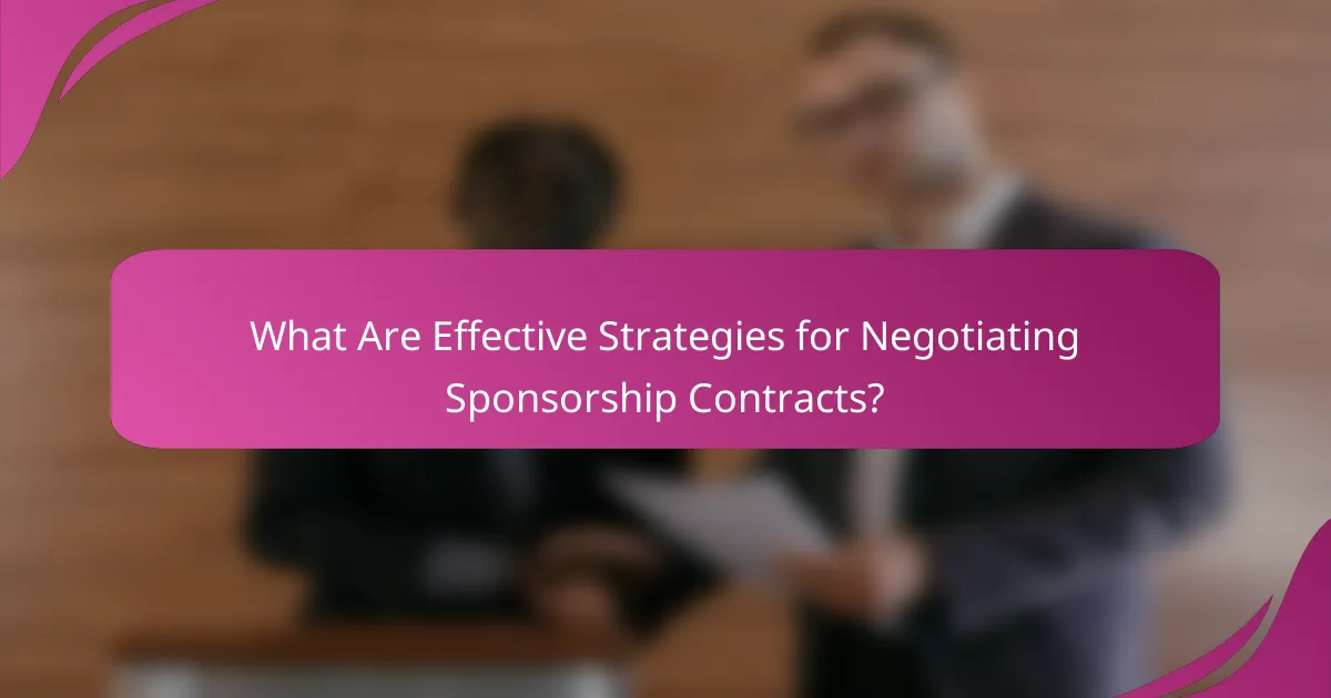 What Are Effective Strategies for Negotiating Sponsorship Contracts?