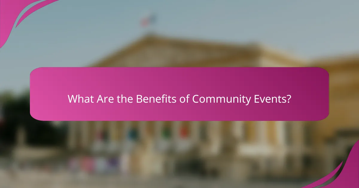 What Are the Benefits of Community Events?