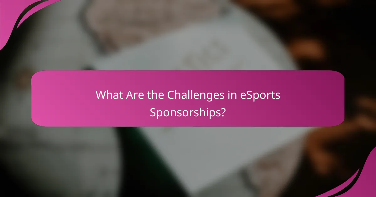 What Are the Challenges in eSports Sponsorships?