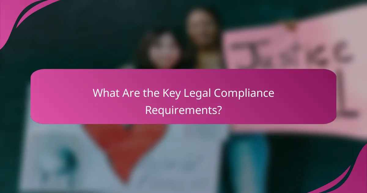 What Are the Key Legal Compliance Requirements?