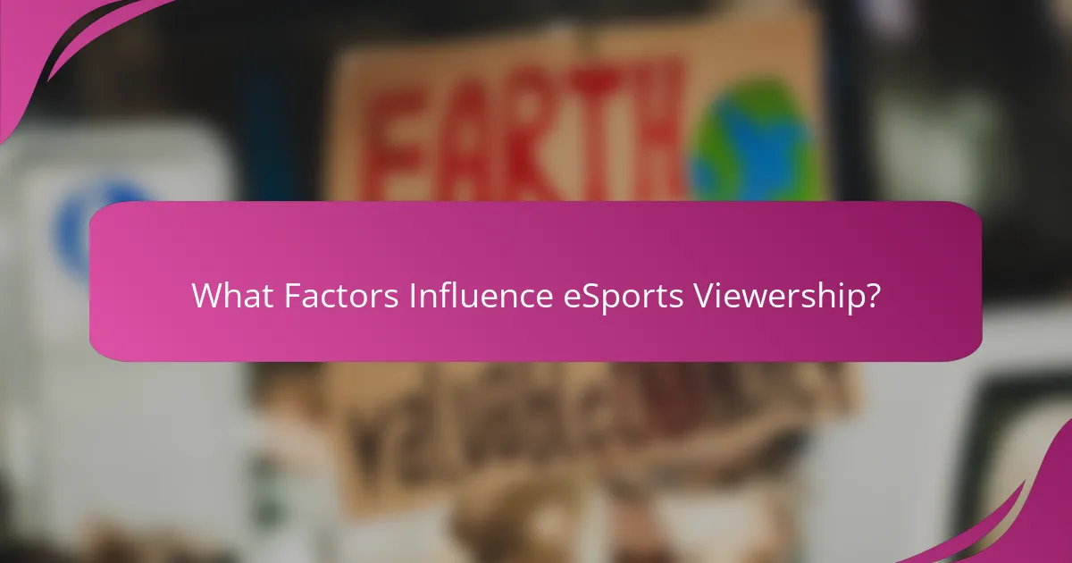 What Factors Influence eSports Viewership?