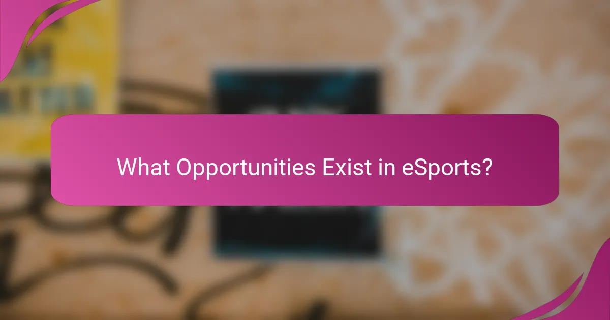 What Opportunities Exist in eSports?
